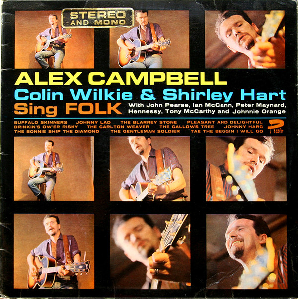 Alex Campbell (2), Colin Wilkie & Shirley Hart - Sing Folk (LP)