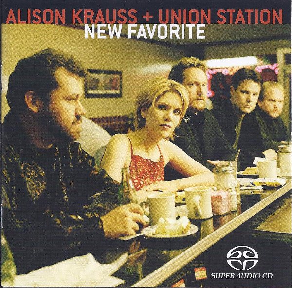 Alison Krauss + Union Station* - New Favorite (SACD, Hybrid, Multichannel, Album)