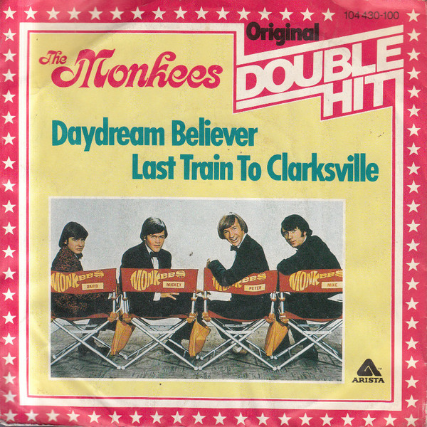 The Monkees - Daydream Believer / Last Train To Clarksville (7