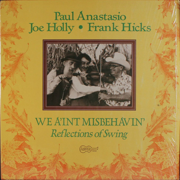 Paul Anastasio & Joe Holly & Frank Hicks - We A'int Misbehavin'. Reflections Of Swing (LP, Album)
