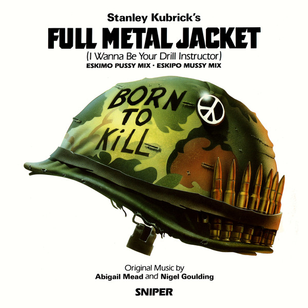 Abigail Mead & Nigel Goulding - Full Metal Jacket (I Wanna Be Your Drill Instructor) (12