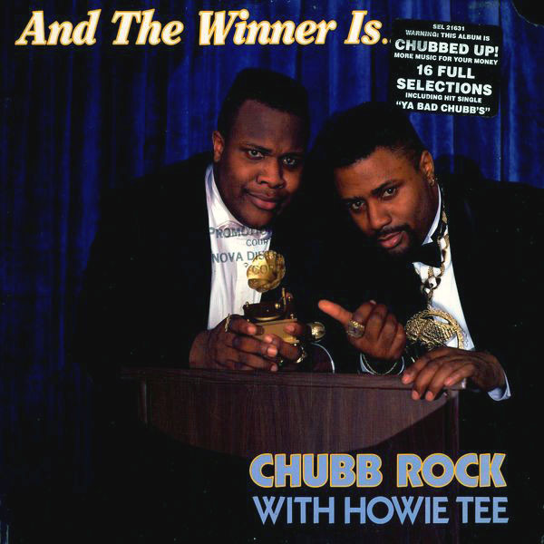 Chubb Rock With Howie Tee - And The Winner Is... (LP, Album)