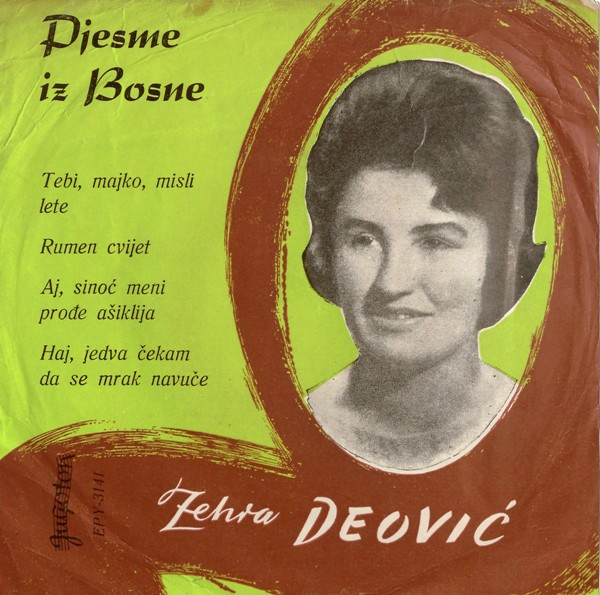 Zehra Deović - Pjesme Iz Bosne (7