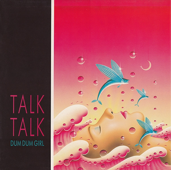 Talk Talk - Dum Dum Girl (12