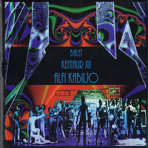 Alfi Kabiljo - Balet Kentaur XII (CD, Album)