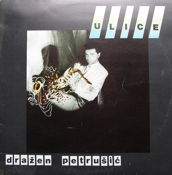 Dražen Petrušić - Ulice (LP, Album)