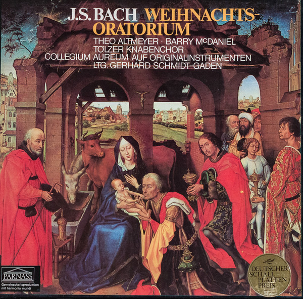 J.S. Bach* / Theo Altmeyer, Barry McDaniel, Tölzer Knabenchor, Collegium Aureum Auf Originalinstrumenten* Ltg. Gerhard Schmidt-Gaden - Weihnachts-Oratorium (3xLP, Album + Box)