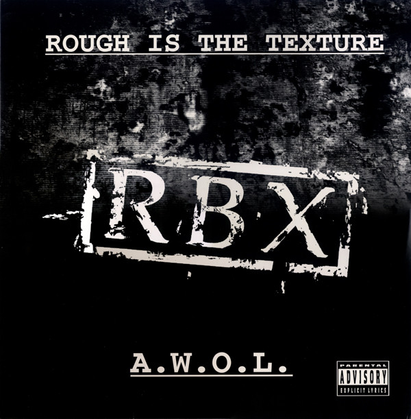 RBX - Rough Is The Texture / A.W.O.L. (12