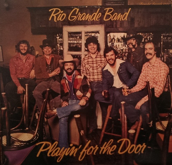 Rio Grande Band - Playin' For The Door (LP, Album)