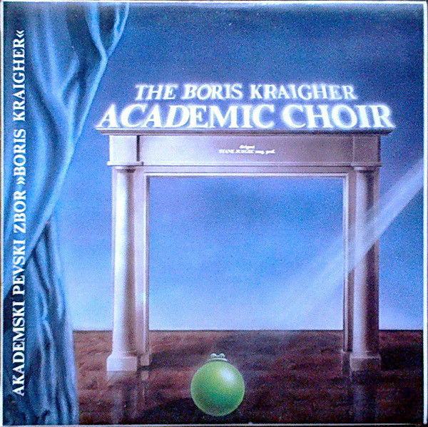 Akademski Pevski Zbor Boris Kraigher Dirigent Stane Jurgec - The Boris Kraigher Academic Choir (LP, Album)