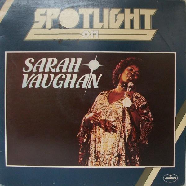 Sarah Vaughan - Spotlight On Sarah Vaughan (LP, Comp)