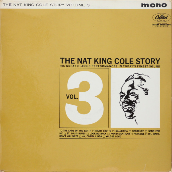 Nat King Cole - The Nat King Cole Story: Volume 3 (LP, Comp, Mono)