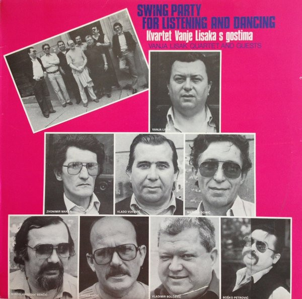 Kvartet Vanje Lisaka S Gostima* - Swing Party For Listening And Dancing (LP)