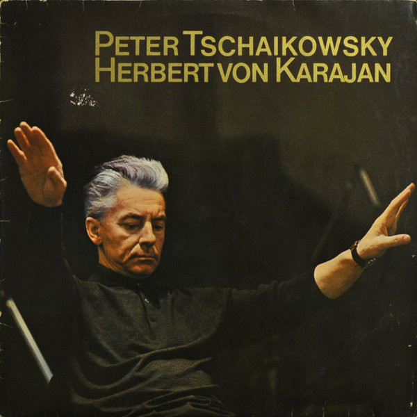 Peter Tschaikowsky*, Herbert von Karajan, Berliner Philharmoniker - Peter Tschaikowsky - Herbert von Karajan (LP, Comp, Promo)