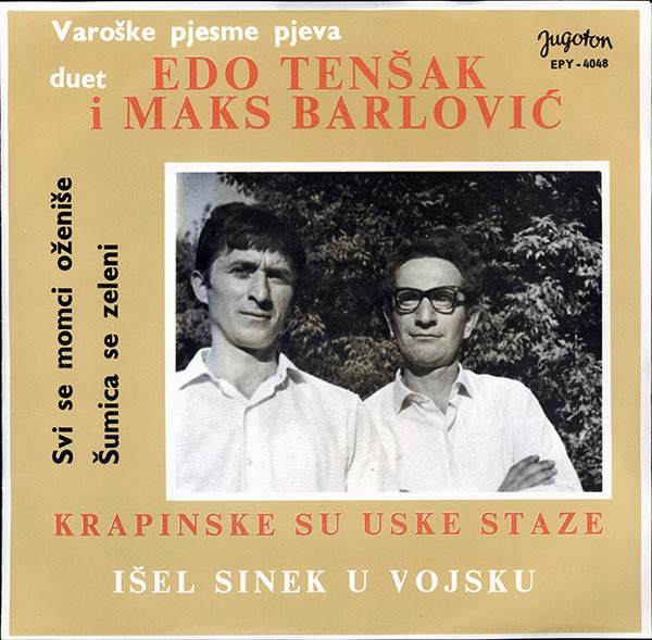 Edo Tenšak I Maks Barlović - Krapinske Su Uske Staze (7