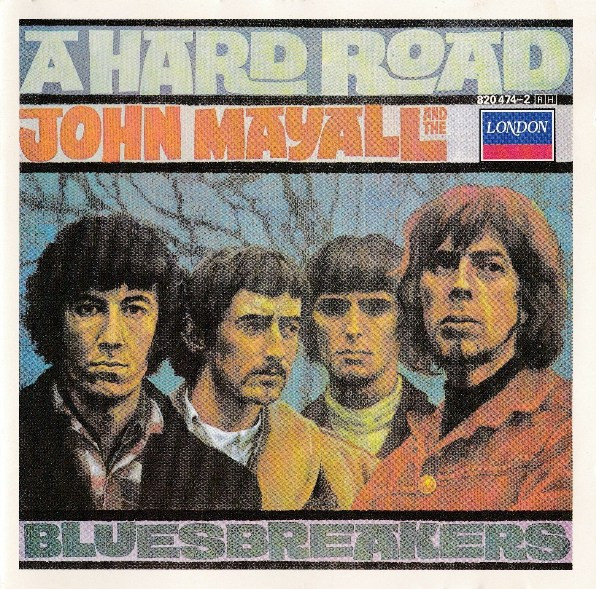 John Mayall & The Bluesbreakers - A Hard Road (CD, Album, RE)