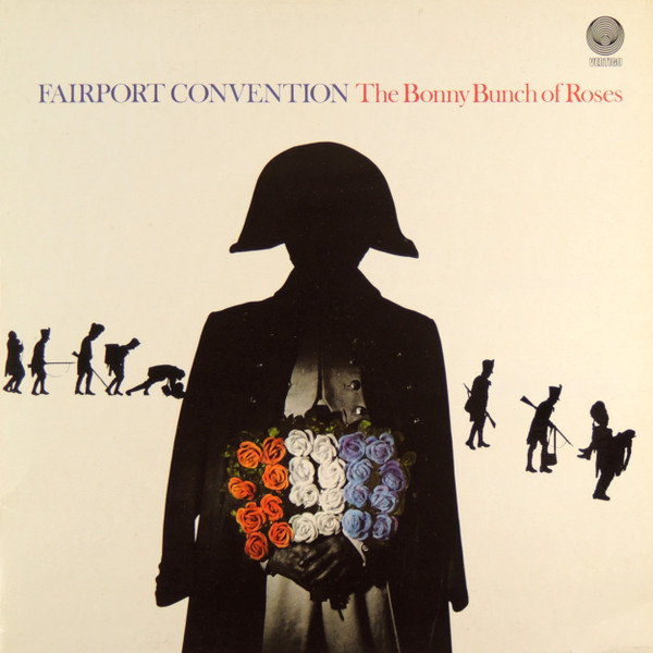 Fairport Convention - The Bonny Bunch Of Roses (LP)