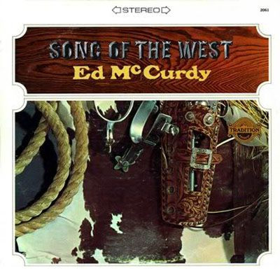 Ed McCurdy - Song Of The West (LP, Album)