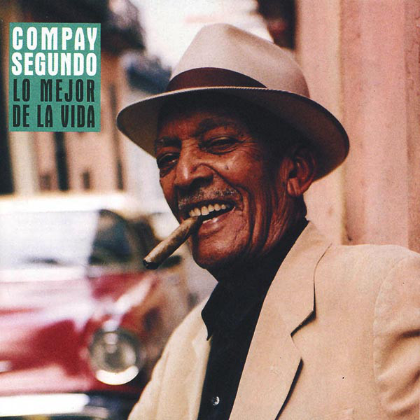 Compay Segundo - Lo Mejor De La Vida (CD, Album)