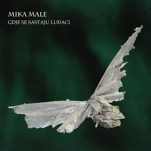 Mika Male - Gdje Se Sastaju Luđaci (CD, Album)