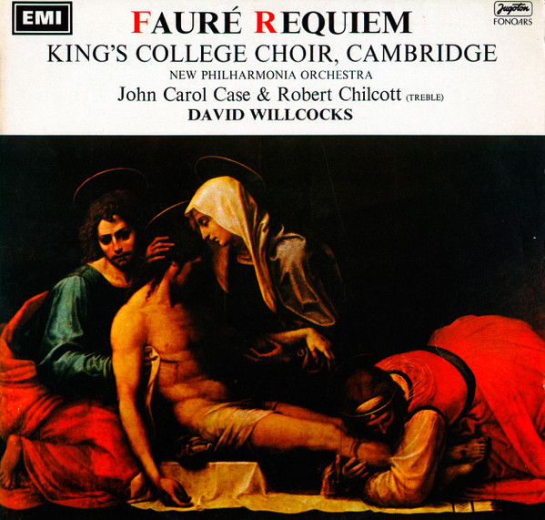 Fauré* - Choir Of King's College* / David Willcocks / John Carol Case / Robert Chilcott / John Wells (4) / New Philharmonia Orchestra - Requiem &  Pavane (LP, Album)