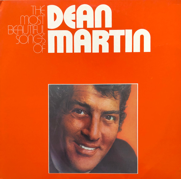 Dean Martin - The Most Beautiful Songs Of... (2xLP, Comp, Club, Gat)