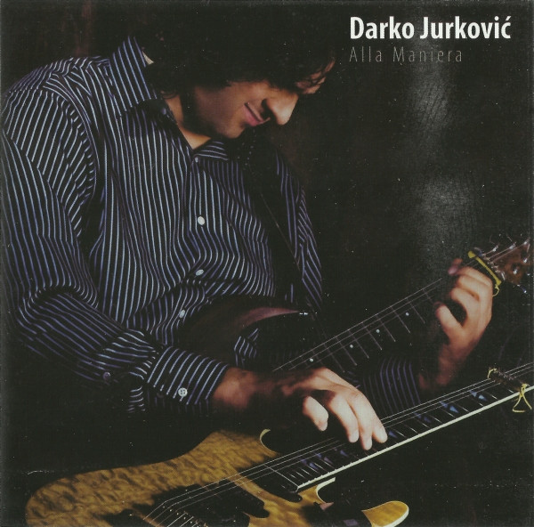 Darko Jurković - Alla Maniera (CD, Album)