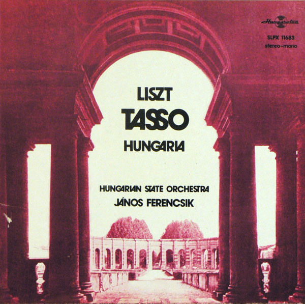 Liszt* - Hungarian State Orchestra, János Ferencsik - Tasso; Hungaria (LP)