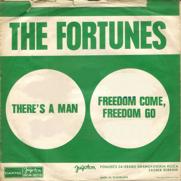 The Fortunes - Freedom Come, Freedom Go / There's A Man (7