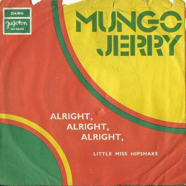 Mungo Jerry - Alright, Alright, Alright (7
