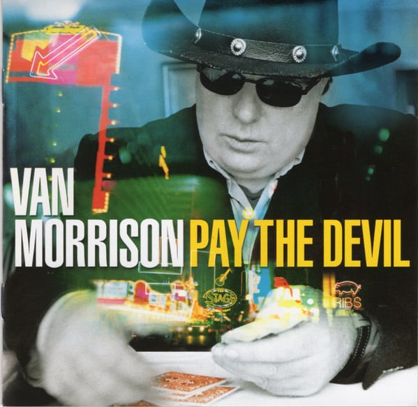 Van Morrison - Pay The Devil (CD, Album)