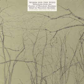 Theodore Roethke - Words For The Wind (LP)