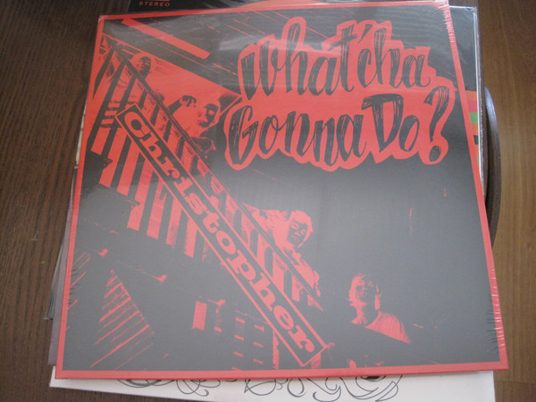 Christopher (9) - What'cha Gonna Do? (LP, Album, RE)
