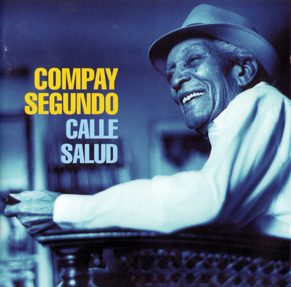 Compay Segundo - Calle Salud (CD, Album)