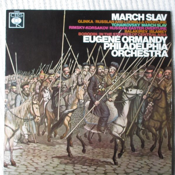 Glinka* / Tchaikovsky* / Rimsky-Korsakov* / Balakirev* / Borodin* - Eugene Ormandy, Philadelphia Orchestra* - March Slav (LP, Album, Mono)