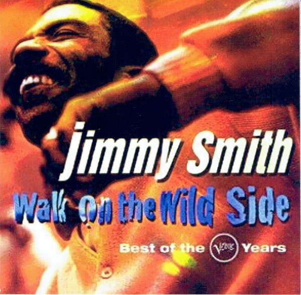 Jimmy Smith - Walk On The Wild Side - Best Of The Verve Years (2xCD, Comp)
