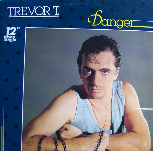 Trevor T. - Danger (12