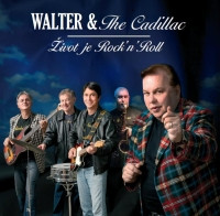Walter & The Cadillac* - Život Je Rock'n'Roll (CD, EP)