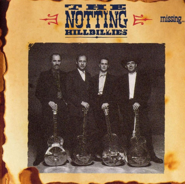 The Notting Hillbillies - Missing...Presumed Having A Good Time (LP, Album)