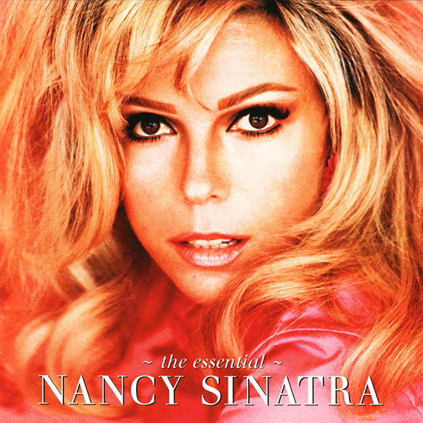 Nancy Sinatra - The Essential Nancy Sinatra (CD, Comp, RM)