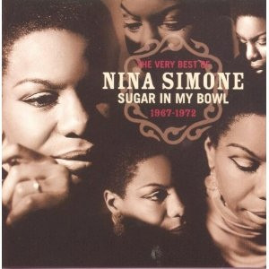 Nina Simone - The Very Best Of Nina Simone, 1967-1972 : Sugar In My Bowl (2xCD, Comp)