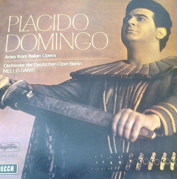 Placido Domingo - Orchester der Deutschen Oper, Berlin*, Nello Santi - Arias From Italian Opera (LP, Album)