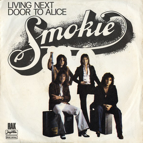 Smokie - Living Next Door To Alice (7