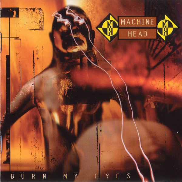 Machine Head (3) - Burn My Eyes (CD, Album)