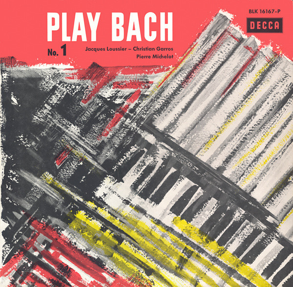 Jacques Loussier - Christian Garros - Pierre Michelot - Play Bach No.1 (LP, Album, Mono)