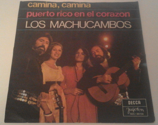 Los Machucambos - Camina, Camina / Puerto Rico En El Corazon (7