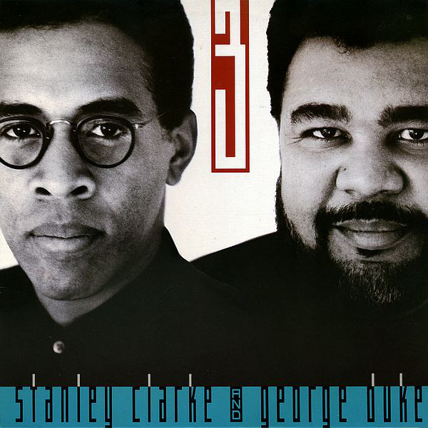 Stanley Clarke And George Duke* - 3 (LP, Album)
