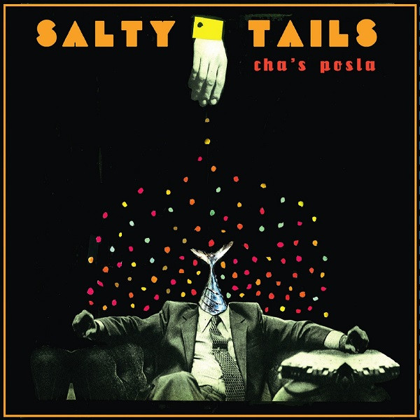 Salty Tails - Cha's Posla (CD, Album)