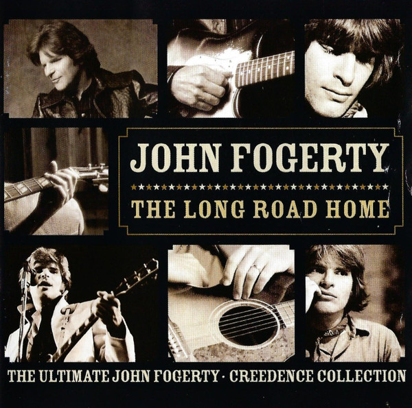 John Fogerty - The Long Road Home (The Ultimate John Fogerty · Creedence Collection) (CD, Comp)