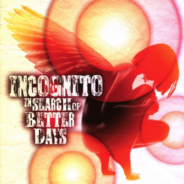 Incognito - In Search Of Better Days (CD, Album)